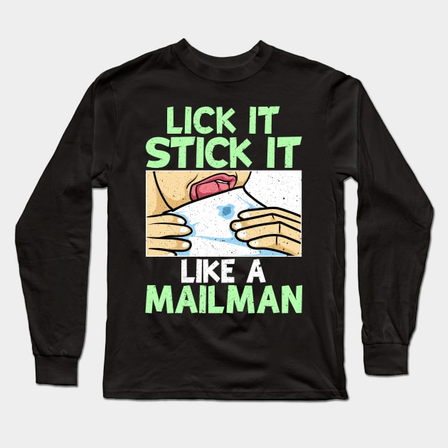 Lick It Stick It Like A Mailman Gifts Funny Mail Carrier print Long Sleeve T-Shirt by theodoros20